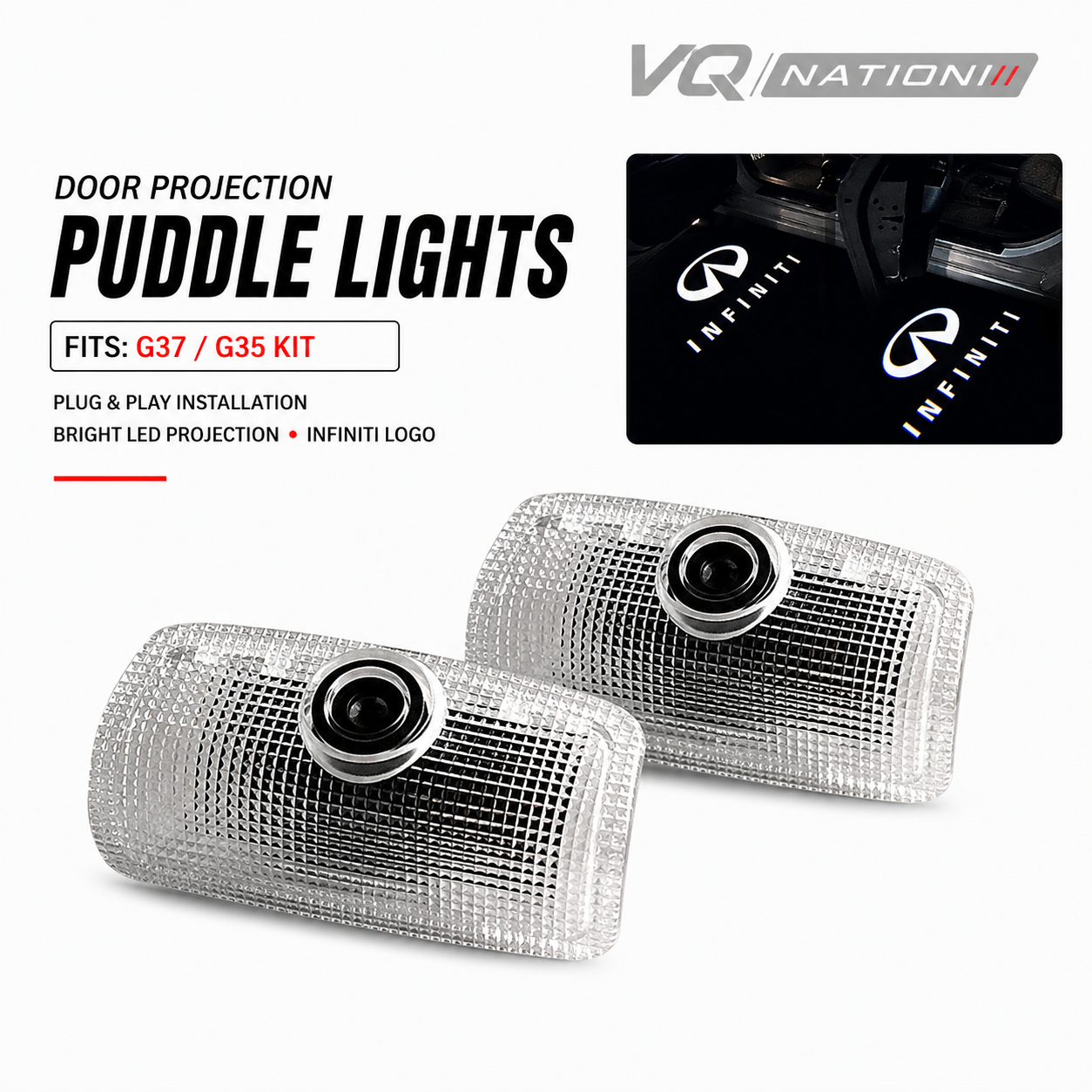 VQ NATION Door Projection Puddle Lights — G37/G35 Kit